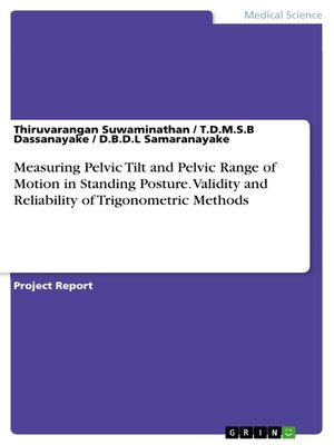 cover image of Measuring Pelvic Tilt and Pelvic Range of Motion in Standing Posture. Validity and Reliability of Trigonometric Methods